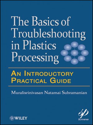 cover image of Basics of Troubleshooting in Plastics Processing
